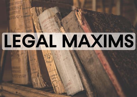 Legal maxim A .